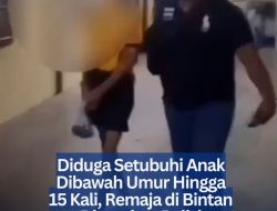 Diduga Setubuhi Anak Dibawah Umur Hingga 15 Kali, Remaja di Bintan Ditangkap Polisi