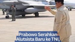 Prabowo Serahkan Alutsista Baru ke TNI, Ada Jet Tempur Rafale hingga Rudal Buatan Prancis