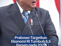 Prabowo Targetkan Ekonomi RI Tumbuh 6,5 Persen pada 2027