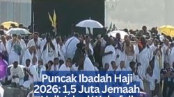 Puncak Ibadah Haji 2026: 1,5 Juta Jemaah Haji Jalani Wukuf di Arafah, Suhu Capai 48 Derajat Celsius