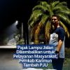 Pajak Lampu Jalan Dikembalikan untuk Pelayanan Masyarakat, Pemkab Karimun Tambah PJU