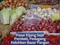 Pasar Kijang Sepi Pembeli, Pedagang Keluhkan Bazar Pangan Murah