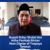 Bupati Roby: Sholat Idul Adha Pemkab Bintan Akan Digelar di Toapaya Selatan