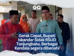 Gerak Cepat, Bupati Iskandar Sidak RSUD Tanjungbatu, Berbagai Kendala Segera Dibenahi