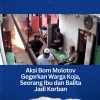 Aksi Bom Molotov Gegerkan Warga Koja, Seorang Ibu dan Balita Jadi Korban