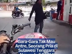 Gara-Gara Tak Mau Antre, Seorang Pria di Sulawesi Tenggara Ngamuk di SPBU