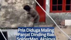 Pria Diduga Maling Panjat Dinding Bak SpiderMan, Aksinya Gagal usai Dipergoki Warga