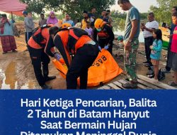 Hari Ketiga Pencarian, Balita 2 Tahun di Batam Hanyut Saat Bermain Hujan Ditemukan Meninggal Dunia