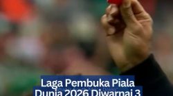 Laga Pembuka Piala Dunia 2026 Diwarnai 3 Kartu Merah, Pecahkan Rekor Sejak 1990