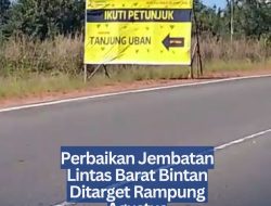 Perbaikan Jembatan Lintas Barat Bintan Ditarget Rampung Agustus