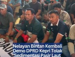 Nelayan Bintan Kembali Demo DPRD Kepri Tolak Sedimentasi Pasir Laut