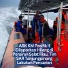 ABK KM Pasifik II Dilaporkan Hilang di Perairan Selat Riau, Tim SAR Tanjungpinang Lakukan Pencarian