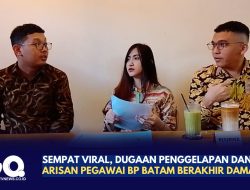 Sempat Viral, Dugaan Penggelapan Dana Arisan Pegawai BP Batam Berakhir Damai