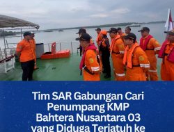 Tim SAR Gabungan Cari Penumpang KMP Bahtera Nusantara 03 yang Diduga Terjatuh ke Laut‎