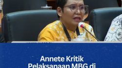 Annete Kritik Pelaksanaan MBG di DPR, Soroti Pengawasan dan Tata Kelola