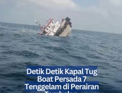 Detik Detik Kapal Tug Boat Persada 7 Tenggelam di Perairan Tambelan