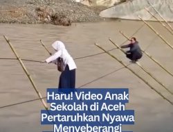 Haru! Video Anak Sekolah di Aceh Pertaruhkan Nyawa Menyeberangi Jembatan Tali Viral