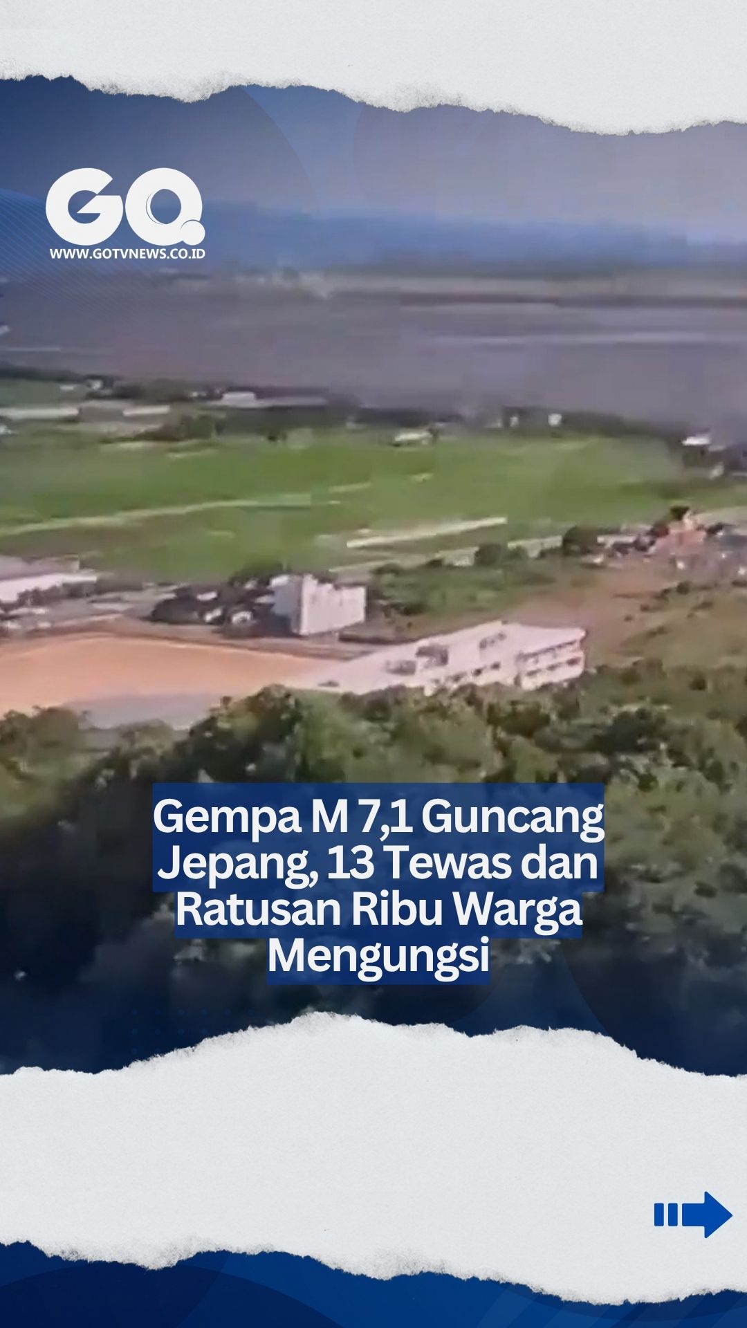 Gempa M 7,1 Guncang Jepang, 13 Tewas dan Ratusan Ribu Warga Mengungsi.