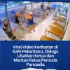 Viral Video Keributan di Kafe Pekanbaru, Diduga Libatkan Ketua dan Mantan Ketua Pemuda Pancasila