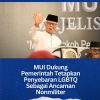 MUI Dukung Pemerintah Tetapkan Penyebaran LGBTQ Sebagai Ancaman Nonmiliter
