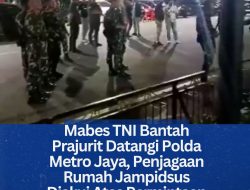 Mabes TNI Bantah Prajurit Datangi Polda Metro Jaya, Penjagaan Rumah Jampidsus Diakui Atas Permintaan Kejagung