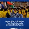 Demo BEM UI di Mabes Polri Ricuh, Keranda Simbolik Disita Aparat