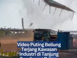 Video Puting Beliung Terjang Kawasan Industri di Tanjung Sengkuang Batam