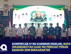 Konfercab IV NU Karimun Digelar, Bupati Iskandarsyah Ajak NU Perkuat Peran Bangun SDM Berkarakter