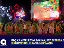 MTQ XII Kepri Resmi Dibuka, 370 Peserta Siap Berkompetisi di Tanjungpinang