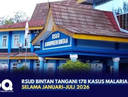 RSUD Bintan Tangani 178 Kasus Malaria Selama Januari–Juli 2026