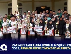 Karimun Raih Juara Umum III MTQH XII Kepri 2026, Pemkab Fokus Tingkatkan Prestasi