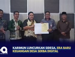 Karimun Luncurkan SIDESA, Era Baru Keuangan Desa Serba Digital
