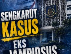 Sengkarut Kasus Eks Jampidsus Part 2
