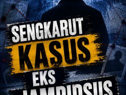 Sengkarut Kasus Eks Jampidsus Part 3