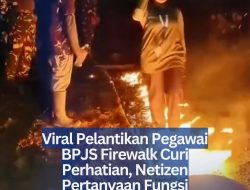 Viral Pelantikan Pegawai BPJS Firewalk Curi Perhatian, Netizen Pertanyaan Fungsi