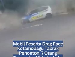 Mobil Peserta Drag Race Kotamobagu Tabrak Penonton, 7 Orang Tewas dan 16 Luka-Luka