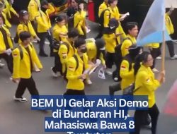 BEM UI Gelar Aksi Demo di Bundaran HI, Mahasiswa Bawa 8 Tuntutan