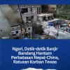 โNgeri, Detik-detik Banjir Bandang Hantam Perbatasan Nepal-China, Ratusan Korban Tewasโ