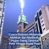 Cuaca Ekstrem Melanda Mekkah dan Madinah, Hujan Deras Disertai Petir Hingga Badai Pasir