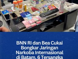 BNN RI dan Bea Cukai Bongkar Jaringan Narkoba Internasional di Batam, 6 Tersangka Diamankan