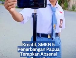 Kreatif, SMKN 5 Penerbangan Papua Terapkan Absensi Canggih