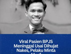 Viral Pasien BPJS Meninggal Usai Dihujat Nakes, Pelaku Minta Maaf