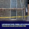 Lapangan Padel Rimba Jaya Disegel, Pemko Tegaskan Wajib Kantongi PBG