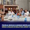 Pekerja Migran Karimun Berpeluang Dapat Izin Kerja 6 Bulan di Malaysia Lewat Skema SBT