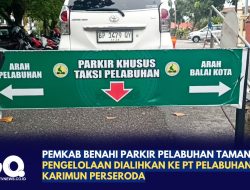 Pemkab Benahi Parkir Pelabuhan Taman Bunga, Pengelolaan Dialihkan ke PT Pelabuhan Karimun Perseroda