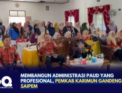 Membangun Administrasi PAUD yang Profesional, Pemkab Karimun Gandeng PT Saipem