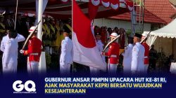 Gubernur Ansar Pimpin Upacara HUT ke-81 RI, Ajak Masyarakat Kepri Bersatu Wujudkan Kesejahteraan
