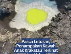 Pasca Letusan, Penampakan Kawah Anak Krakatau Terlihat dari Udara