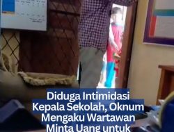 Diduga Intimidasi Kepala Sekolah, Oknum Mengaku Wartawan Minta Uang untuk Pembelian Koran