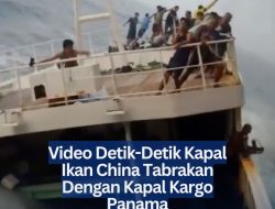 ‎Video Detik-Detik Kapal Ikan China Tabrakan Dengan Kapal Kargo Panama